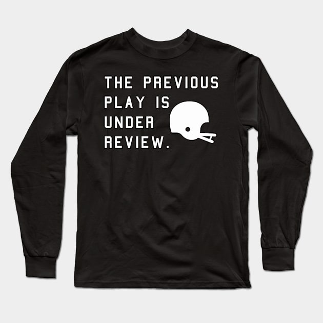 Under review Long Sleeve T-Shirt by HelmetAddict